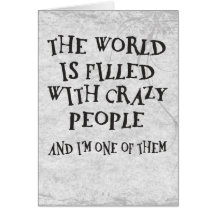Crazy People Greeting Card