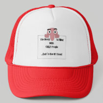 Crazy People  I'm One Of Them hats