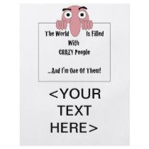 Crazy People  I'm One Of Them Personalized Flyer