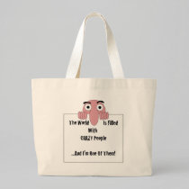 Crazy People  I'm One Of Them bags