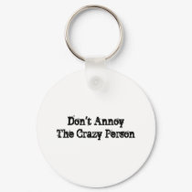 Crazy Person keychains by lookcrazy Crazy Person keychains