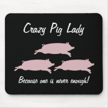 Crazy Pig Lady Mousepad