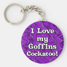 Crazy Purple I Love my Goffins Cockatoo Keychain