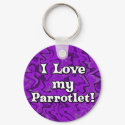Crazy Purple I Love my Parrotlet Keychain