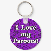 Crazy Purple I Love my Parrots Keychain by MenagerieMayhem Crazy Purple I Love my Parrots Keychain