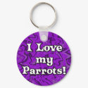Crazy Purple I Love my Parrots Keychain by MenagerieMayhem Crazy Purple I Love my Parrots Keychain