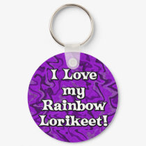 Crazy Purple I Love my Rainbow Lorikeet Keychain