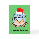 Crazy relatives Christmas Card