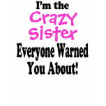 Crazy Sister T-shirt