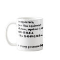 crazy squirrel, I like squirrels,Do you like sq... mugs