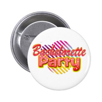Bachelorette Party Buttons & Bridal Party Buttons Bachelorette Party Buttons & Bridal Party Buttons