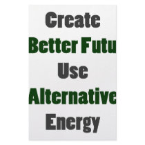 Create A Better Future Use Alternative Energy stationery