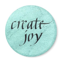 Create joy refrigerator magnet