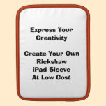 Create Your Low Cost Rickshaw iPad iPad2 Sleeve Ipad Sleeve