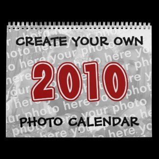 Create Your Own 2010 Photo Calendar calendar