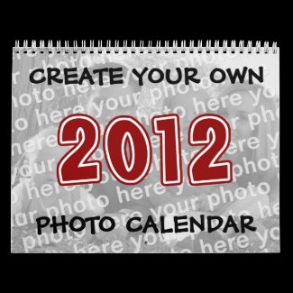 Create Your Own 2012 Photo Calendars calendar