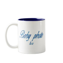 CREATE YOUR OWN BABY PHOTO mugs