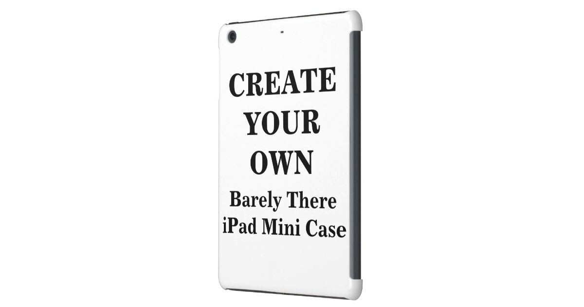 create your own barely there ipad mini case zazzle create your own barely there ipad mini case zazzle