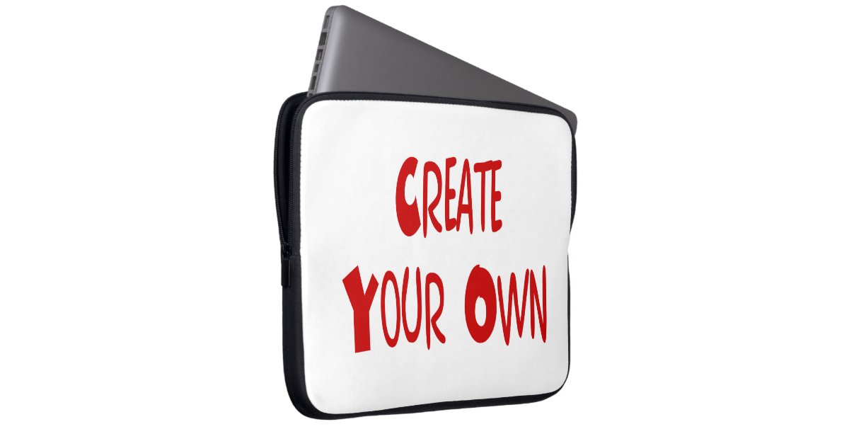 create your own laptop sleeve zazzle create your own laptop sleeve zazzle