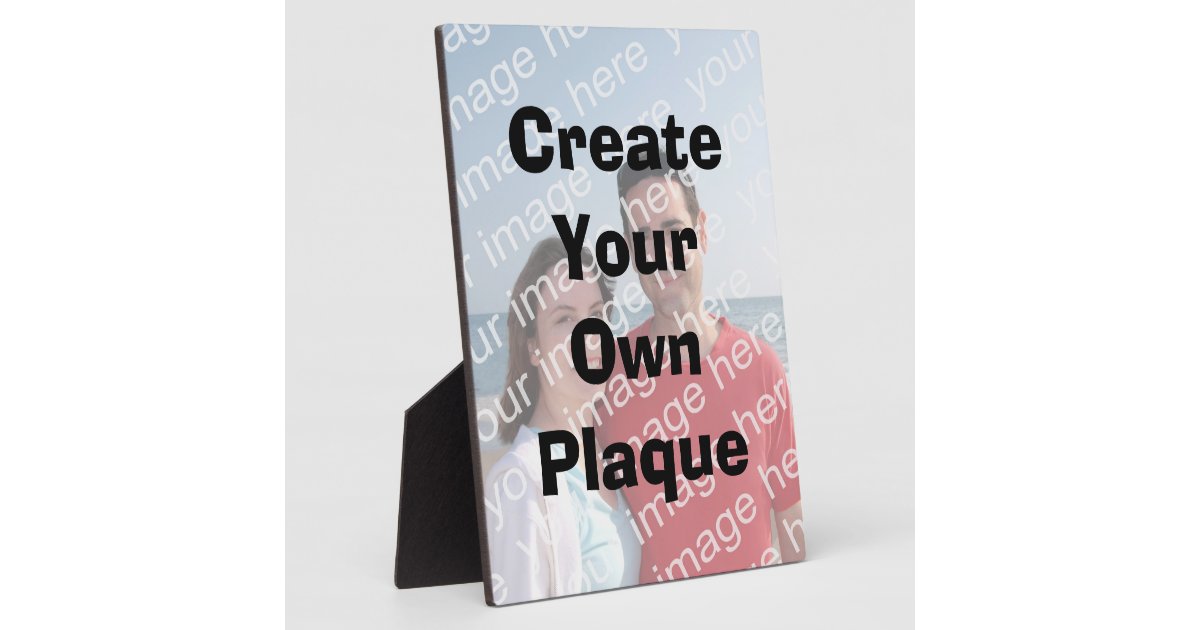 Create Your Own Photo Plaque Zazzle