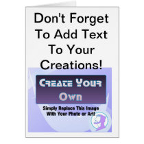 Create Your Own Product Templates Greeting Card