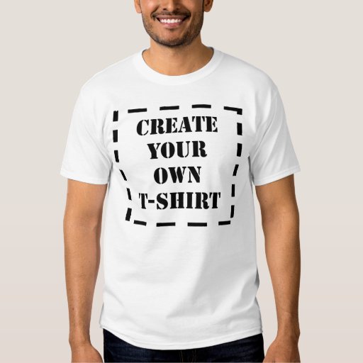 Create Your Own T Shirt Zazzle 5813