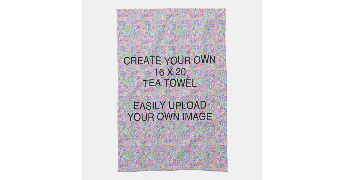 Create your own tea towel zazzle