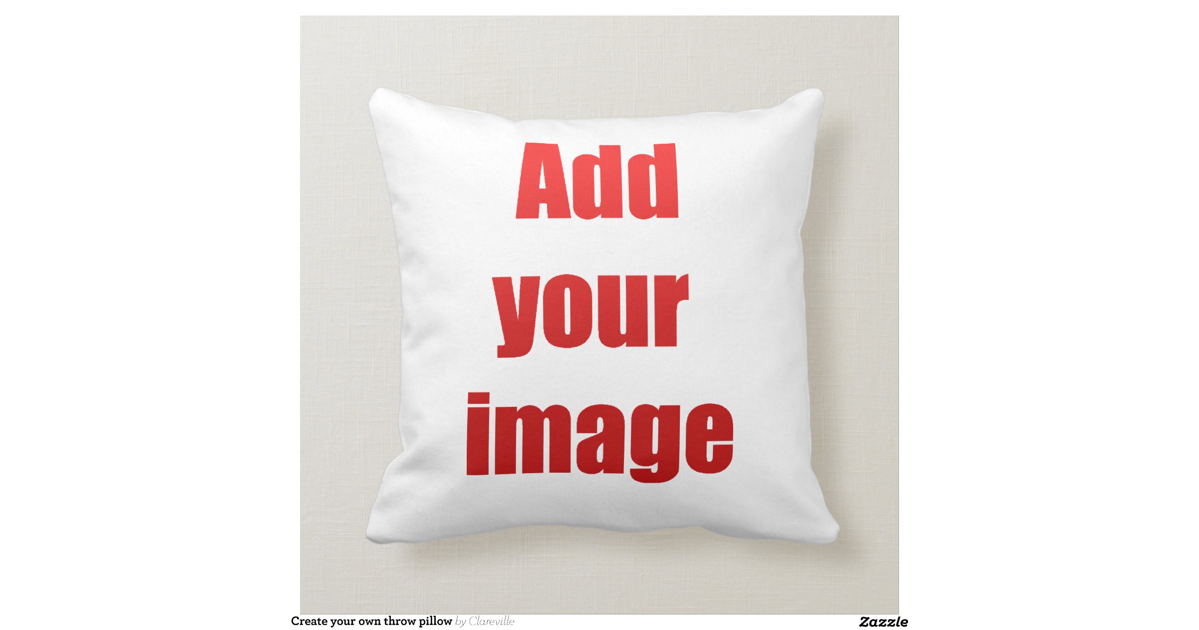 Create your own throw pillow Zazzle