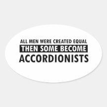 Created equally accordionists design oval sticker