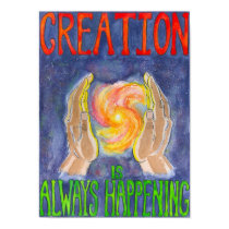 Creation is Always Happening posters