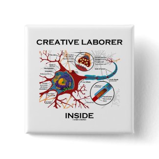 Creative Laborer Inside (Neuron / Synapse) zazzle_button
