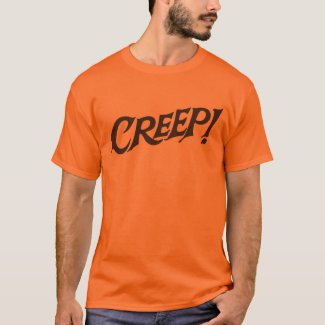 CREEP! official t-shirt shirt