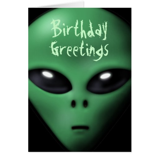 Creepy Alien Birthday Card Zazzle