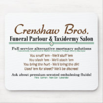 Crenshaw Bros. Premium Embalming mousepads by melhi_ Crenshaw Bros. Premium Embalming mousepads