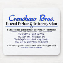 Crenshaw Bros. Premium Embalming mousepads by melhi_ Crenshaw Bros. Premium Embalming mousepads