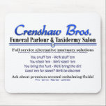 Crenshaw Bros. Premium Embalming mousepads