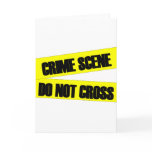Crime Scene Do Not Cross Greeting Cards