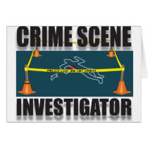 CRIME SCENE INVESTIGATOR GREETING CARDS