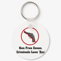 Criminals Love Gun Free Zones keychains by bizarretees Criminals Love Gun Free Zones keychains