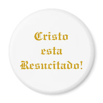 Cristo esta resucitado! magnets