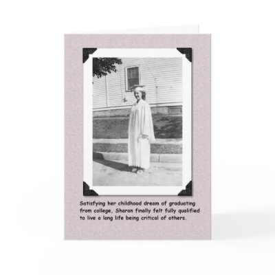 Critical Graduation - FUNNY Greeting Cards
