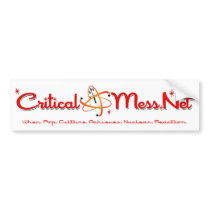 Critical Mess Bumper Sticker! bumper stickers