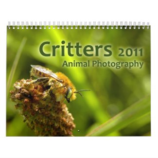 Critters 2011: Animal Photography calendar
