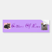 crittersoflove, missie, Ci Ci Bumper Stickers