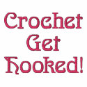 Crochet Get Hooked! Hoodie embroidered shirts