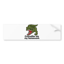 Crocodiles ate my homework bumper sticker