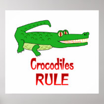 Crocodiles Rule Poster