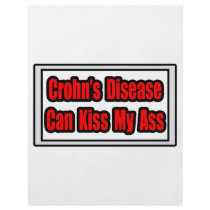 Crohn's Disease Can Kiss My Ass flyers by Crohns_Disease Crohn's Disease Can Kiss My Ass flyers