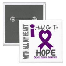 Crohns Disease I Hold On To Hope Pinback Buttons