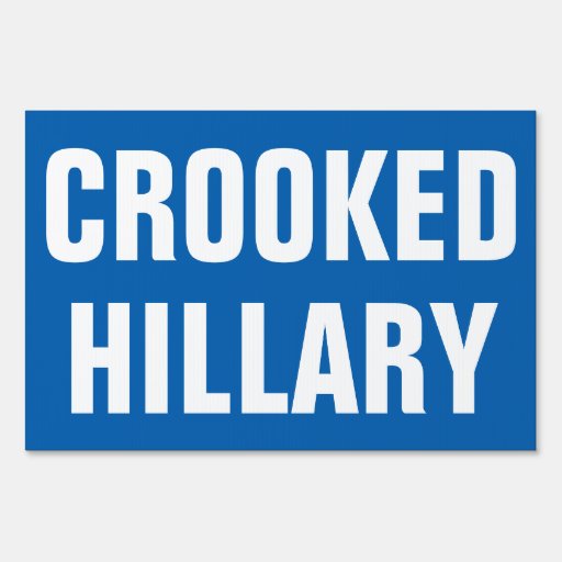 Crooked Hillary Clinton Lawn Sign Zazzle